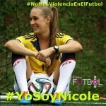 #NoMasViolenciaEnElFutbol #YoSoyNicole